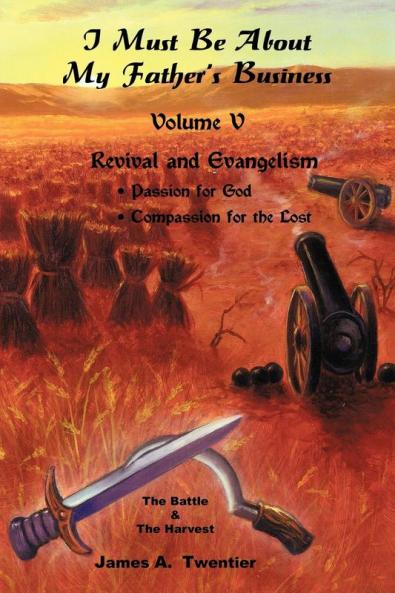 I Must Be about My Father's Business-Vol V