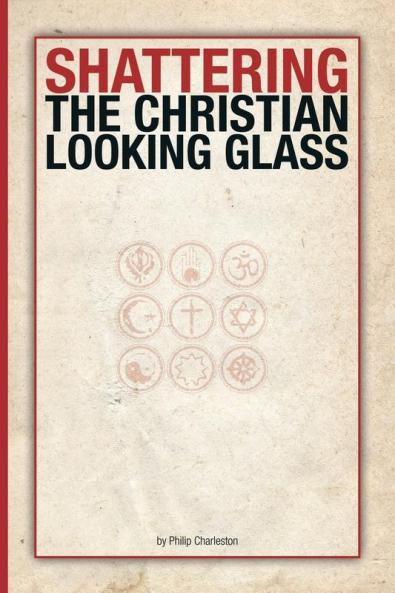 Shattering the Christian Looking Glass