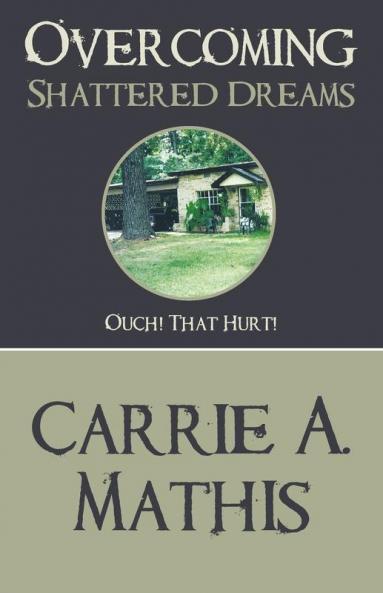 Overcoming Shattered Dreams