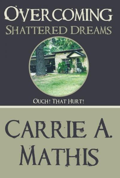 Overcoming Shattered Dreams