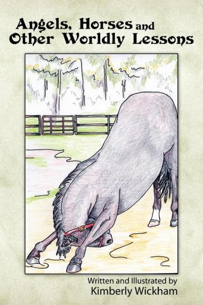 Angels Horses and Other Worldly Lessons