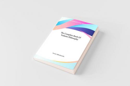 The Complete Book Of Vedanta Philosophy