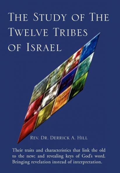 The Study of The Twelve Tribes of Israel