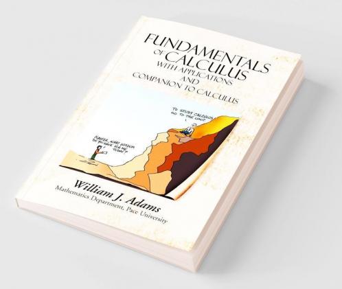 Fundamentals of Calculus with Applications and Companion to Calculus