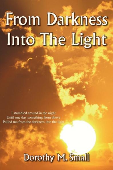 From Darkness Into the Light