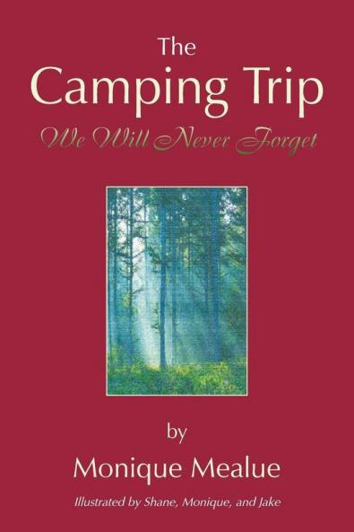 The Camping Trip We Will Never Forget
