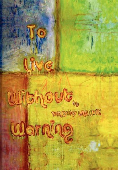To Live Without Warning