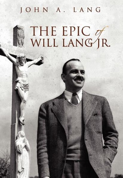 The Epic of Will Lang Jr.