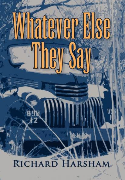 Whatever Else They Say