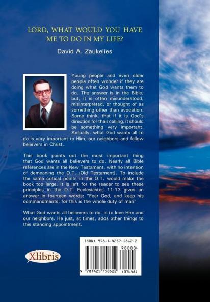 Lord What Would You Have Me to Do in My Life? the Expanse of Agape
