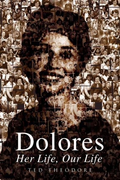 Dolores - Her Life Our Life