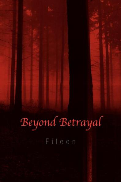 Beyond Betrayal