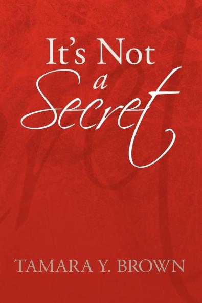 It's Not a Secret