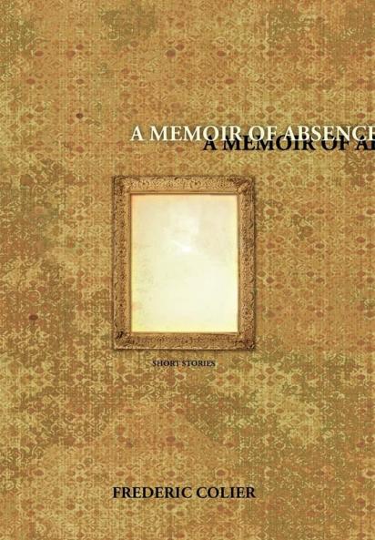 A Memoir of Absence