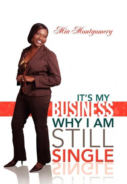 It's My Business Why I Am Still Single