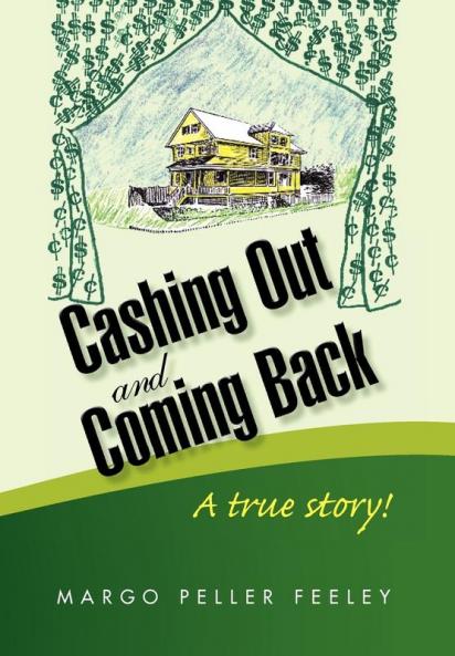 Cashing Out and Coming Back