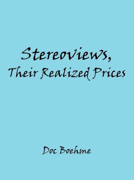 Stereoviews Their Realized Prices