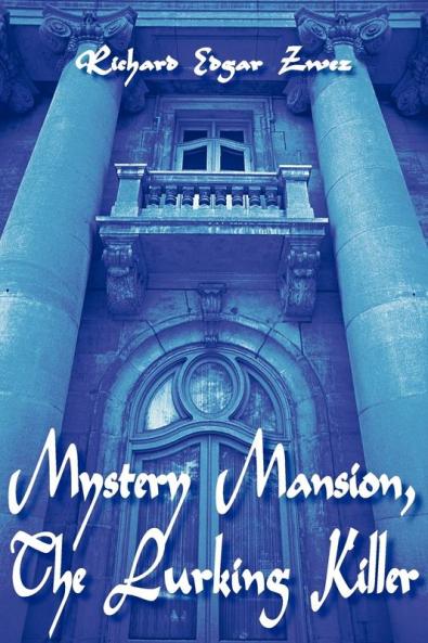Mystery Mansion The Lurking Killer