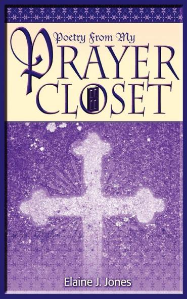 Poetry from My Prayer Closet