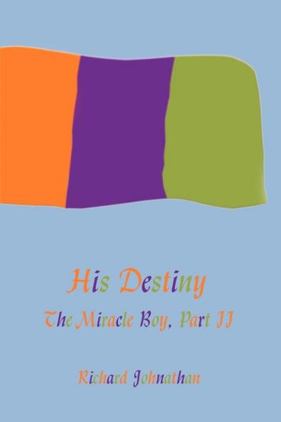 The Miracle Boy Part II