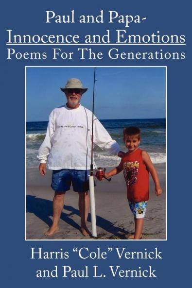 Paul and Papa-Innocence and Emotions: Poems For The Generations