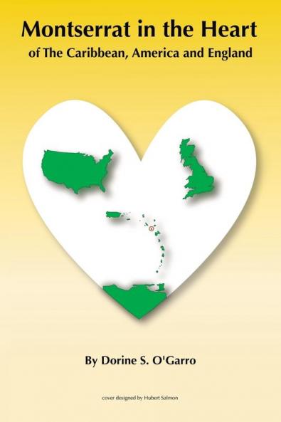 Montserrat In The Heart of the Caribbean America and England