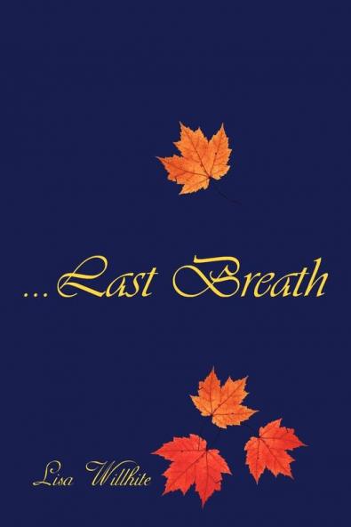 First To The Last Breath
