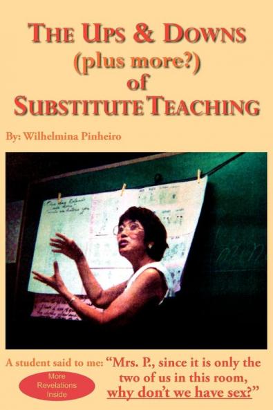 The Ups and Downs (plus more?) of Substitute Teaching