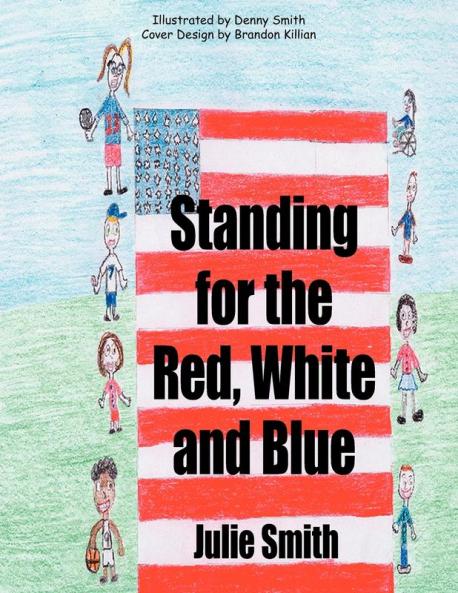Standing for the Red White and Blue