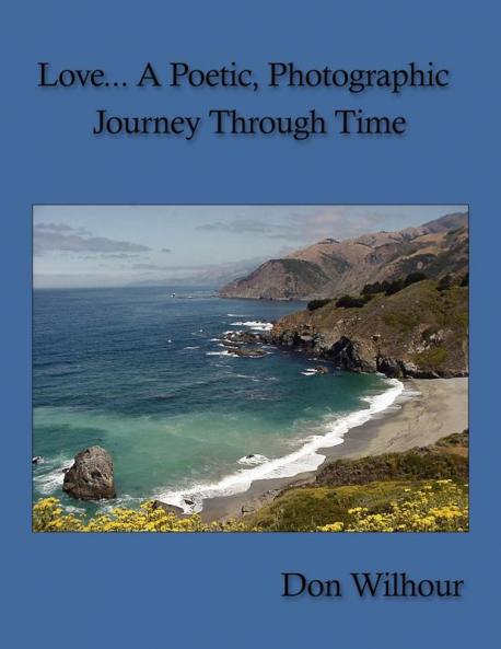 Love... A Poetic Photographic Journey Through Time