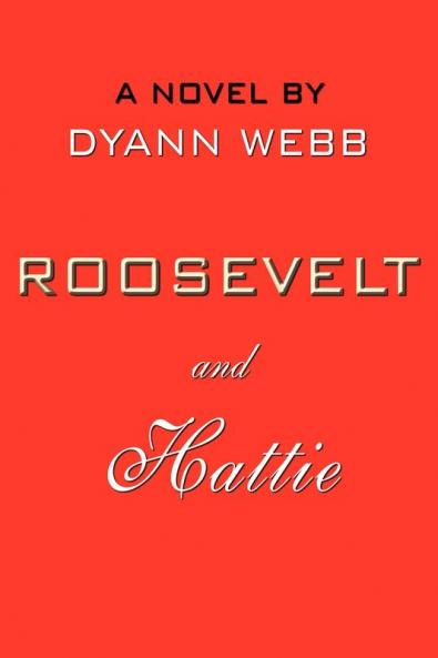 ROOSEVELT and Hattie