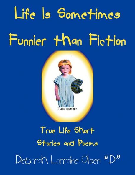 Life Is Sometimes Funnier than Fiction