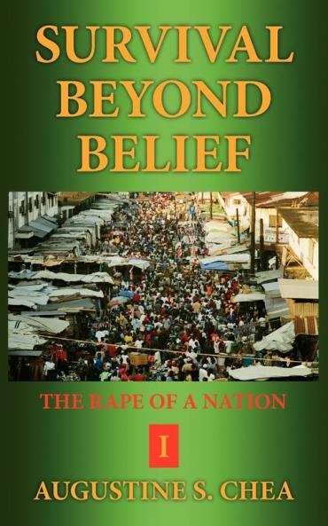 Survival Beyond Belief: The Rape of A Nation I