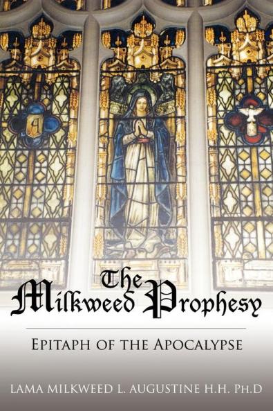 The Milkweed Prophesy