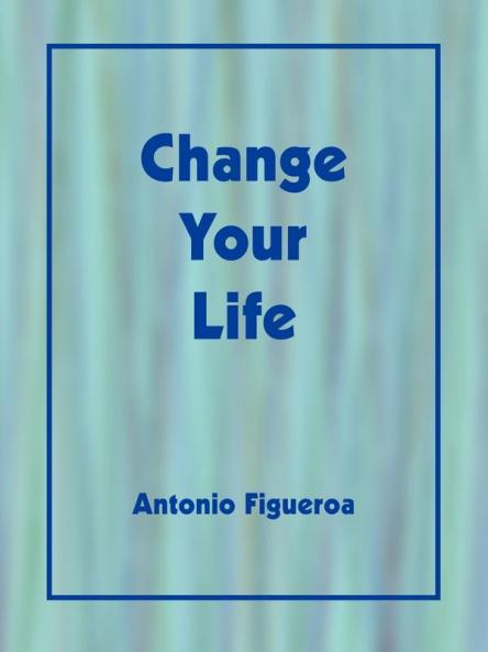 Change Your Life