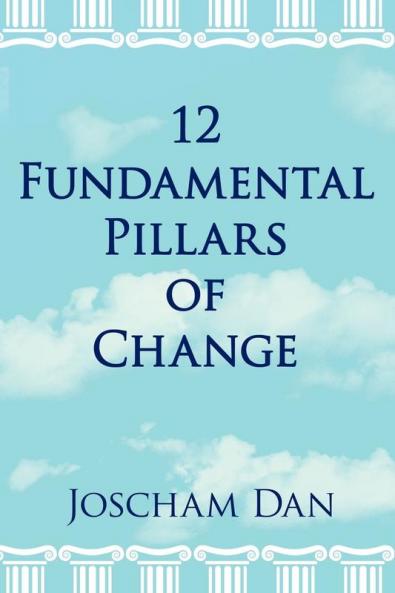 12 Fundamental Pillars of Change