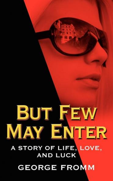 But Few May Enter