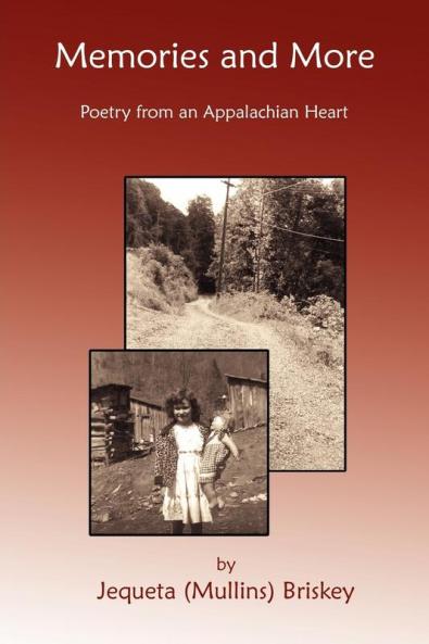Memories and More: Poetry from an Appalachian Heart