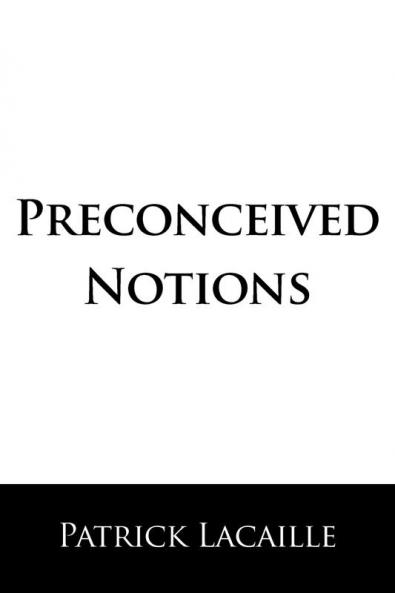Preconceived Notions