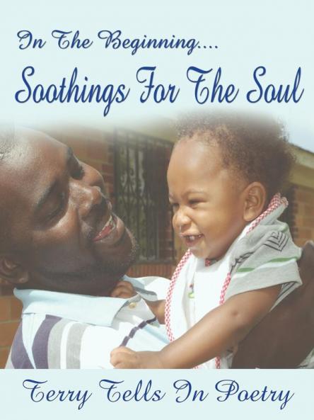 In The Beginning....Soothings For The Soul