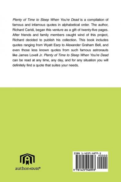 Plenty of Time to Sleep When You're Dead: A Compilation of Life-Changing Quotes