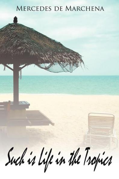 Such is Life in the Tropics