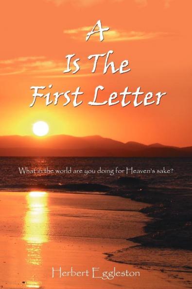 A Is The First Letter