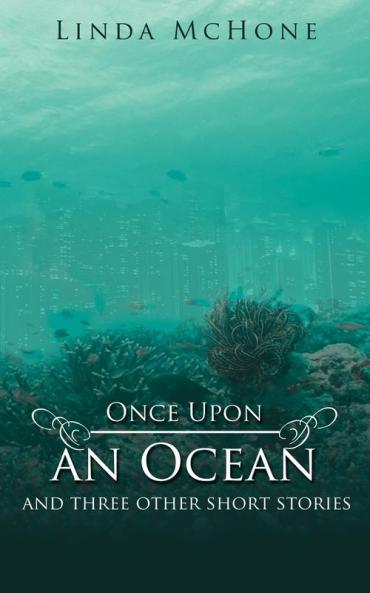 Once Upon an Ocean: and three other short stories