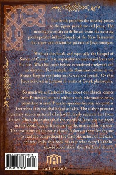 The Gospel According to Simon of Cyrene: What Every Catholic Should Know