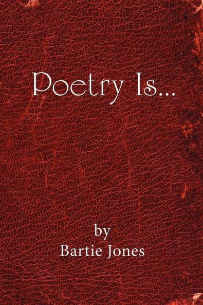Poetry Is...