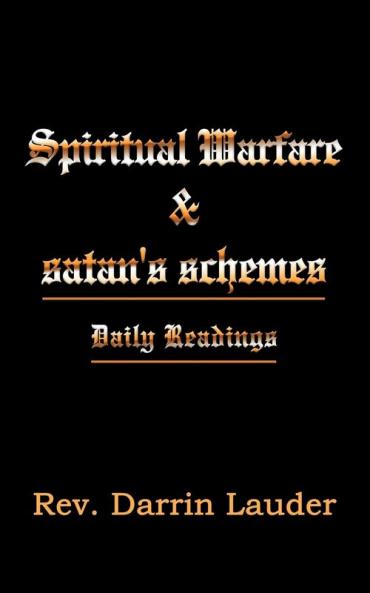 Spiritual Warfare  and  satan's schemes