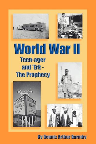 World War II Teen-ager and 'Erk - The Prophecy