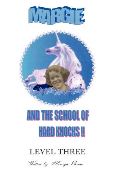 Margie and the School of Hard Knocks-Level Three