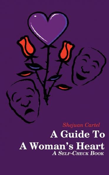 A Guide To A Woman's Heart